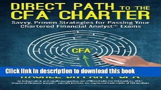 Ebook Direct Path to the CFA Charter: Savvy, Proven Strategies for Passing Your Chartered