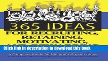 Ebook 365 Ideas for Recruiting, Retaining, Motivating and Rewarding Your Volunteers: A Complete