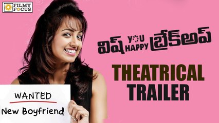 Wish You Happy Breakup Theatrical Trailer || Udai Kiran, Tejaswi Madivada - Filmyfocus.com
