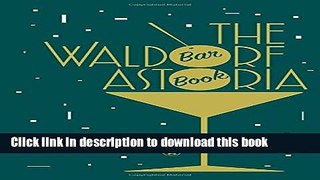 Books The Waldorf Astoria Bar Book Free Online
