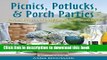 Ebook Picnics, Potlucks,   Porch Parties: Recipes   Ideas for Outdoor Entertaining Full Download