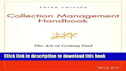 [Read PDF] Collection Management Handbook: The Art of Getting Paid Download Online