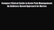 DOWNLOAD FREE E-books  Compact Clinical Guide to Acute Pain Management: An Evidence-Based Approach
