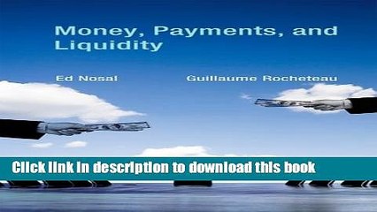 [Read PDF] Money, Payments, and Liquidity (MIT Press) Download Free