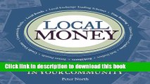 [Read PDF] Local Money: How to Make It Happen in Your Community (The Local Series) Ebook Online