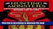 Books Hunting Monsters: Cryptozoology and the Reality Behind the Myths Free Online