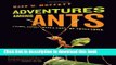 Books Adventures among Ants: A Global Safari with a Cast of Trillions Full Online