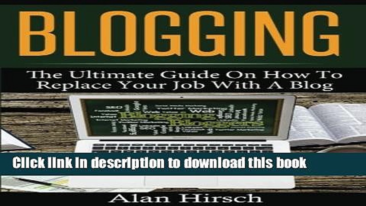 Ebook Blogging: The Ultimate Guide On How To Re...