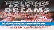 Download  Holding Fast to Dreams: Empowering Youth from the Civil Rights Crusade to STEM