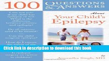 [Read PDF] 100 Questions     Answers About Your Child s Epilepsy Ebook Online