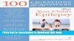 [Read PDF] 100 Questions     Answers About Your Child s Epilepsy Ebook Online