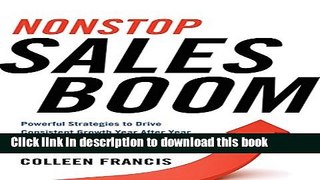Books Nonstop Sales Boom: Powerful Strategies to Drive Consistent Growth Year After Year Full Online