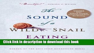 Ebook The Sound of a Wild Snail Eating Full Online