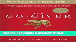 Ebook The Go-Giver, Expanded Edition: A Little Story About a Powerful Business Idea Free Online