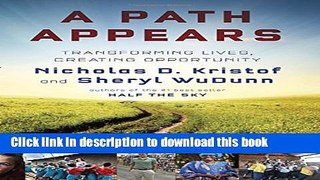 Ebook A Path Appears: Transforming Lives, Creating Opportunity Full Online