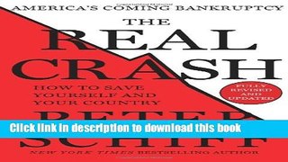 Books The Real Crash: America s Coming Bankruptcy - How to Save Yourself and Your Country Full