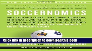 Ebook Soccernomics: Why England Loses, Why Spain, Germany, and Brazil Win, and Why the U.S.,