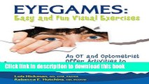 Books Eyegames: Easy and Fun Visual Exercises: An OT and Optometrist Offer Activities to Enhance