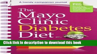 Books The Mayo Clinic Diabetes Diet Journal: A handy companion journal Free Download