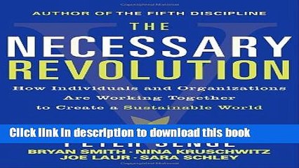 [Read PDF] The Necessary Revolution: How Individuals and Organizations Are Working Together to