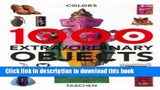 [Read PDF] 1000 Objects: Extra-Ordinary Everyday Things Ebook Online