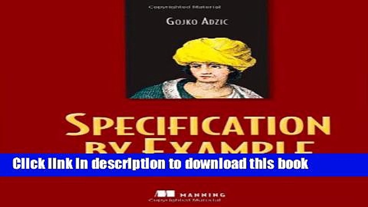 PDF  Specification by Example: How Successful Teams Deliver the Right Software  Free Books