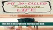 Books My So-Called Freelance Life: How to Survive and Thrive as a Creative Professional for Hire