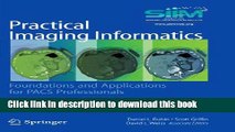 Download  Practical Imaging Informatics: Foundations and Applications for PACS Professionals  Online