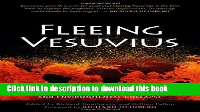 [Read PDF] Fleeing Vesuvius: Overcoming the Risks of Economic and Environmental Collapse Ebook