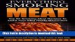 Ebook Everything Smoking Meat: Top 50 Smoking Meat Recipes To Make Your BBQ Really Memorable Free