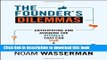Ebook The Founder s Dilemmas: Anticipating and Avoiding the Pitfalls That Can Sink a Startup Free