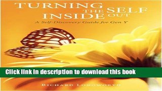 Ebook Turning the Self Inside Out: A Self-Discovery Guidebook for Gen y Full Online