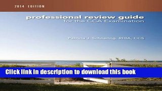 Professional Review Guide for the CCA Examination, 2014 Edition For Free