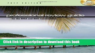 Professional Review Guide for the RHIA and RHIT Examinations, 2012 Edition (Exam Review Guides)