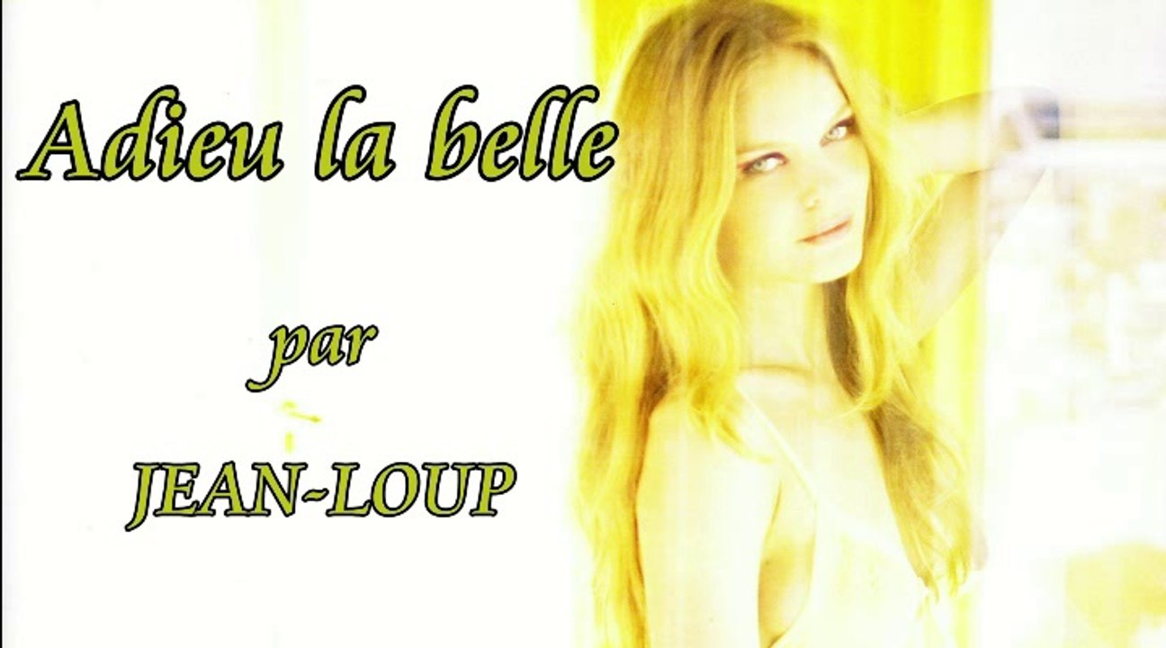 Adieu la belle par Jean-Loup