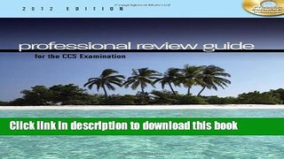 Professional Review Guide for the CCS Examination, 2012 Edition (with CD-ROM) (Exam Review Guides)