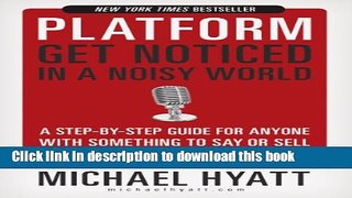 Books Platform: Get Noticed in a Noisy World Full Online