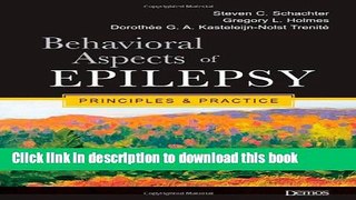 [Read PDF] Behavioral Aspects of Epilepsy: Principles and Practice Download Free