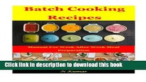 Books Batch Cooking Recipes: Manual For Week After Week Meal Prep Free Online