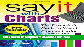 Ebook Say It With Charts: The Executive s Guide to Visual Communication Free Online