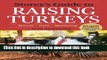 [Read PDF] Storey s Guide to Raising Turkeys, 3rd Edition: Breeds, Care, Marketing Ebook Free