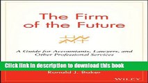 Ebook The Firm of the Future: A Guide for Accountants, Lawyers, and Other Professional Services