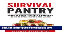 Download  Prepper: Practical Prepping Survival Pantry Prepper A Prepper s Full Guide to Storing