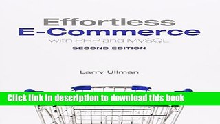 [Read PDF] Effortless E-Commerce with PHP and MySQL (2nd Edition) Download Free
