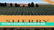 Ebook Sherry 2016 (The Infinite Ideas Classic Wine Library) Full Online