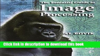 [Read PDF] The Essential Guide to Image Processing Download Online