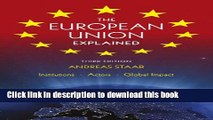 Books The European Union Explained: Institutions, Actors, Global Impact Free Online