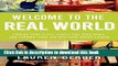 Books Welcome to the Real World: Finding Your Place, Perfecting Your Work, and Turning Your Job