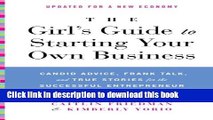 Books The Girl s Guide to Starting Your Own Business (Revised Edition): Candid Advice, Frank Talk,