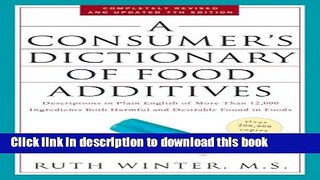 Ebook A Consumer s Dictionary of Food Additives, 7th Edition: Descriptions in Plain English of